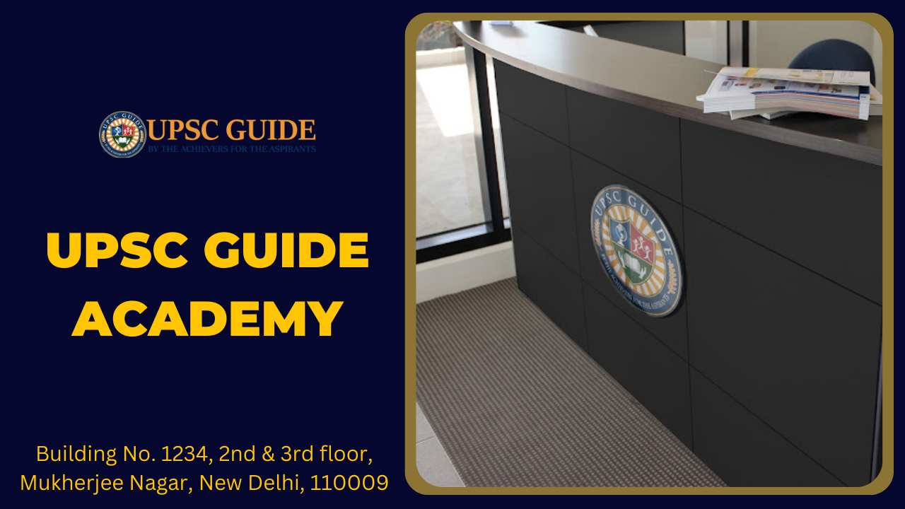 UPSC Guide IAS Academy Delhi
